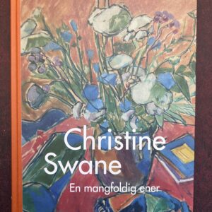 Bog om kunstneren Christine Swane og hendes liv